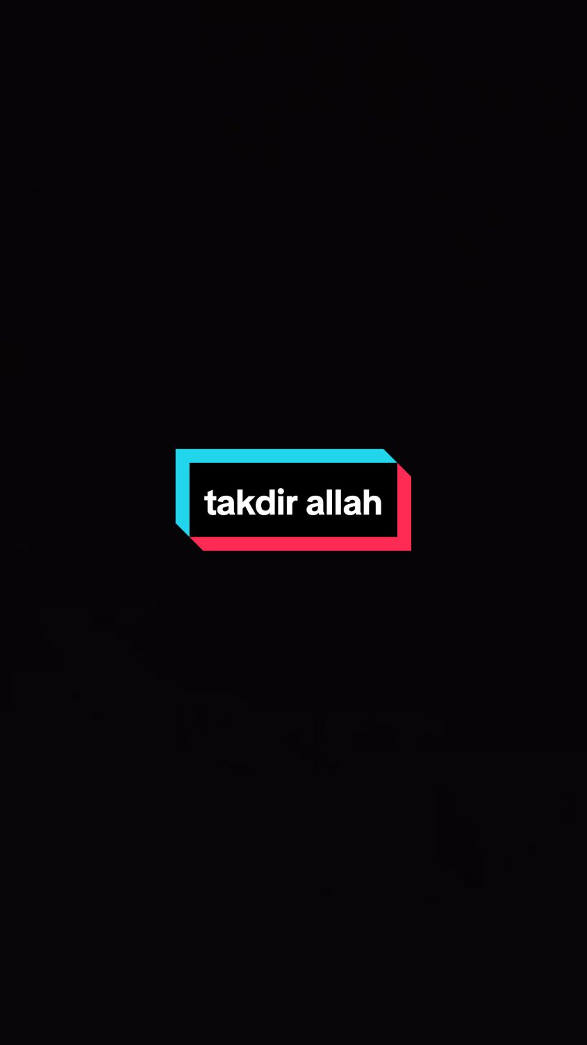 #takdirallah 