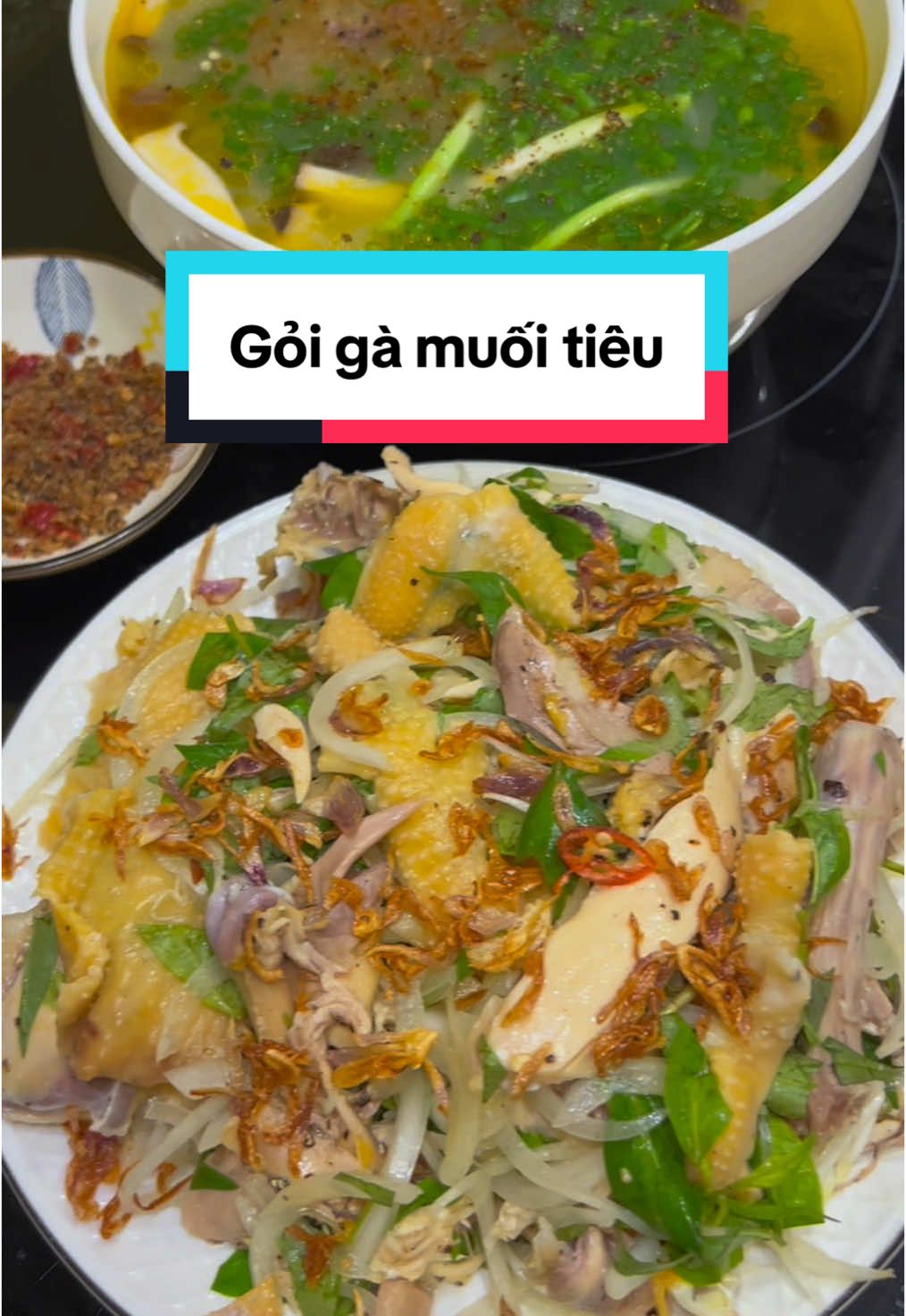 Gỏi gà muối tiêu.  #ăncungtiktok #cooking #monngonmoingay #homnayangi #nauancungtiktok #comnha 