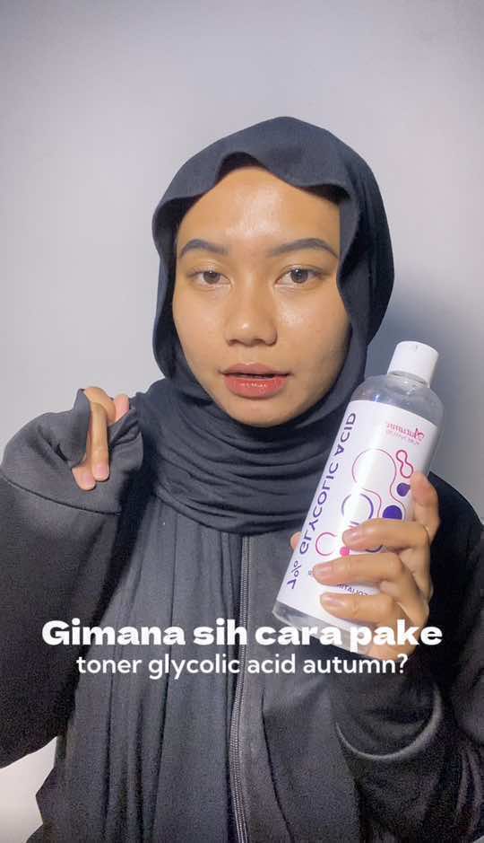 Membalas @ayaa¡ gimana sih cara pake toner glycolid acid autumn? #autumntoner #tonerbadan #exfoliatingtoner 