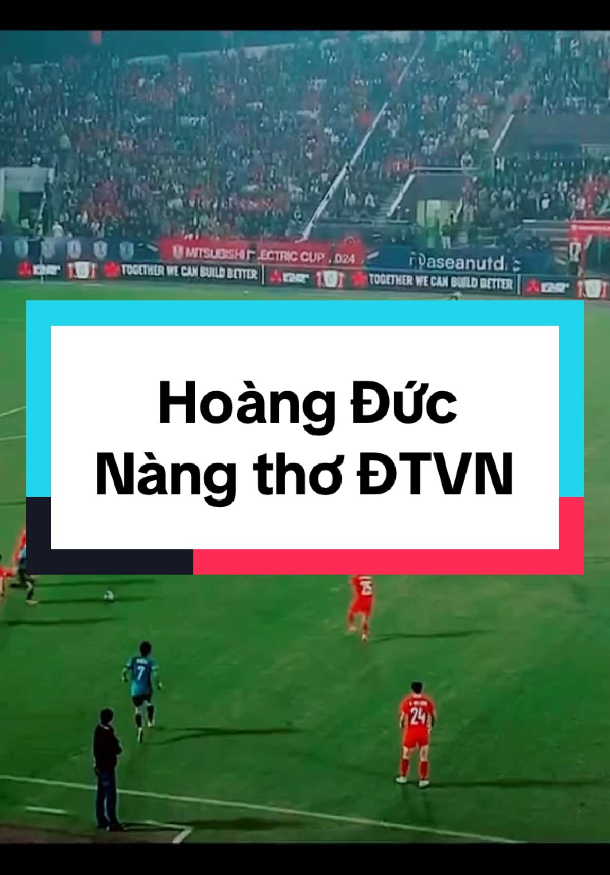 Pha xử lý đẳng cấp của Hoàng Đức. Xuân Diệu trong bóng đá nó #danyfootball #vietnam #nguyenxuanson #aseancup2024 #hoangduc #CapCut 