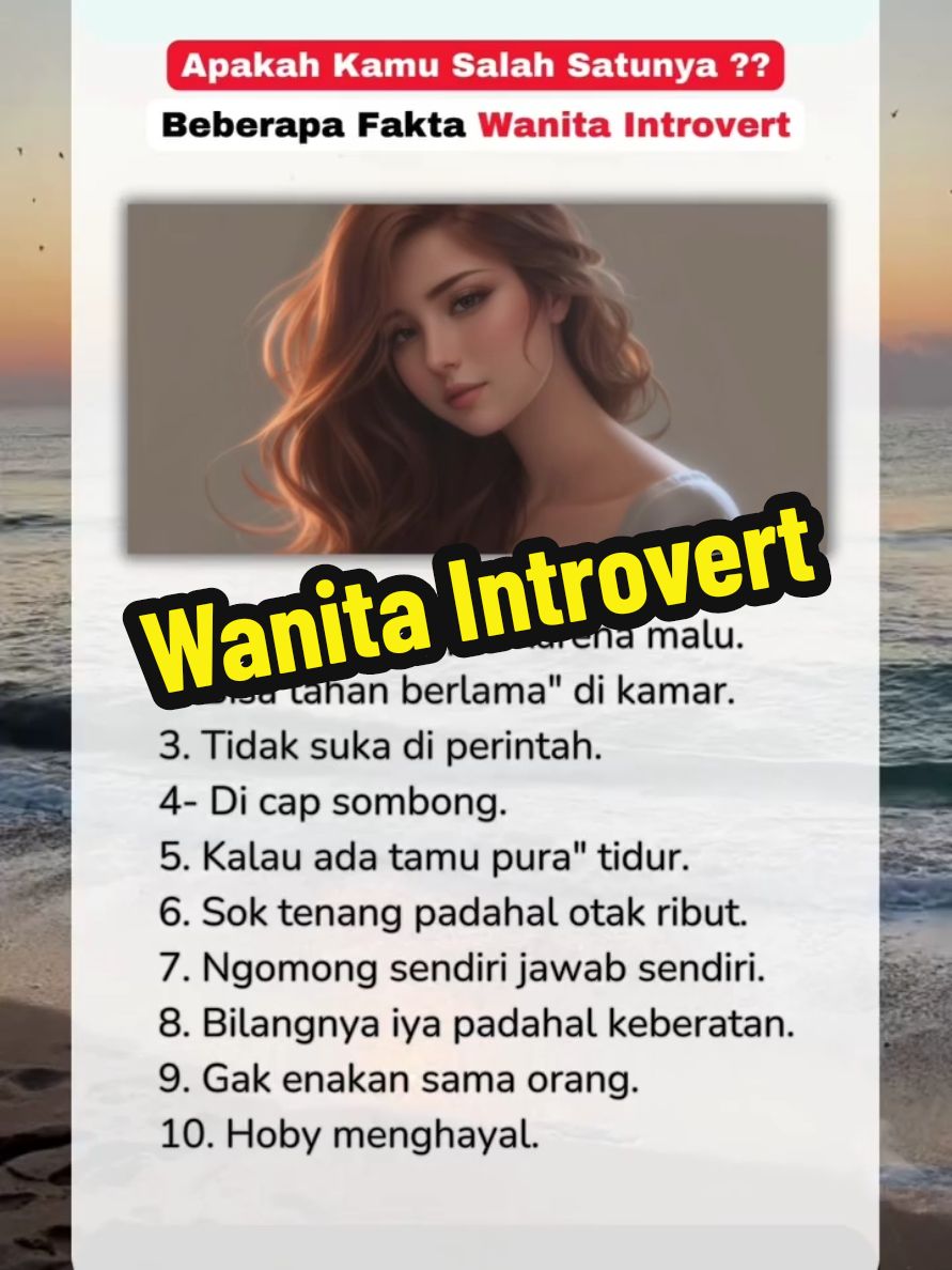 Kalau kamu termasuk introvert gak? berapa ciri yang ada di kamu? #introvert #cewekintrovert #wanitaintrovet #ciriintrovert #tipswanita 