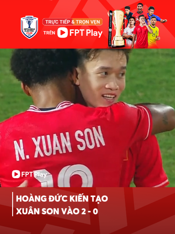 Hoàng Đức kiến tạo, Xuân Son vào 2 - 0 #FPTPlay#AseanCup2024#ASEANUtdFC#mitsubishielectriccup#DoituyenVietNam#ptt#pv