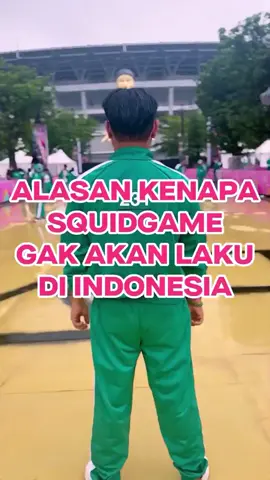 Pantess di Indonesia gak ada permainan Squid Game.