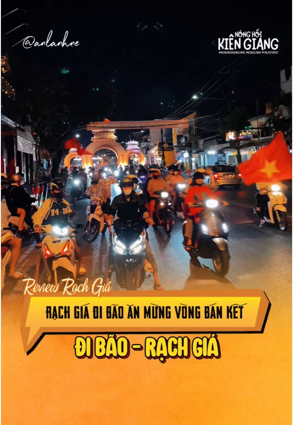 Rạch Giá đi bão ăn mừng Đội tuyển bóng đá Việt Nam Vô Địch bán kết lượt về | Rạch Giá đi bão Việt Nam #anlanhne #vietnam #vietnamvodich #tuhaovietnam #hellovietnam #rachgia #68kiengiang #đibão @Lê Thanh Sang 