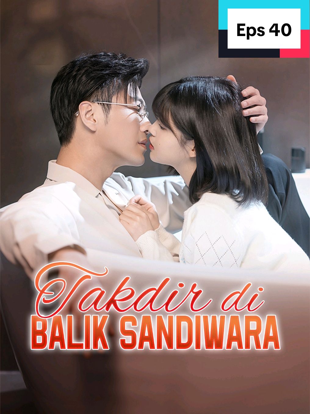 Eps 40 - Takdir di Balik Sandiwara #movie #series #drama 