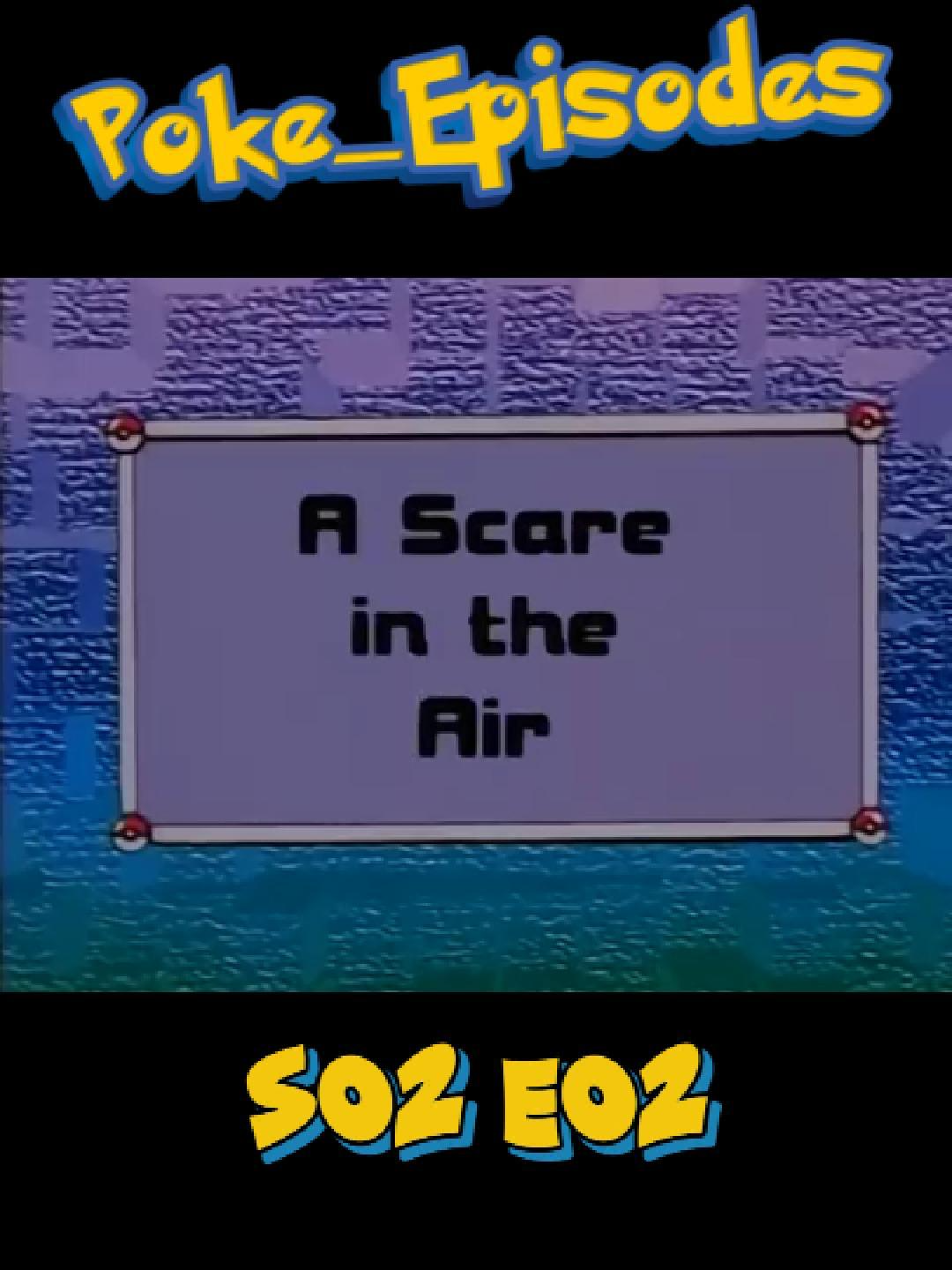 Pokemon S02 E02 A Scare In The Air #pokemon #fyppp #Anime #pikachu #pokemontiktok #fullepisode #season2 #pokemonfan #fyp