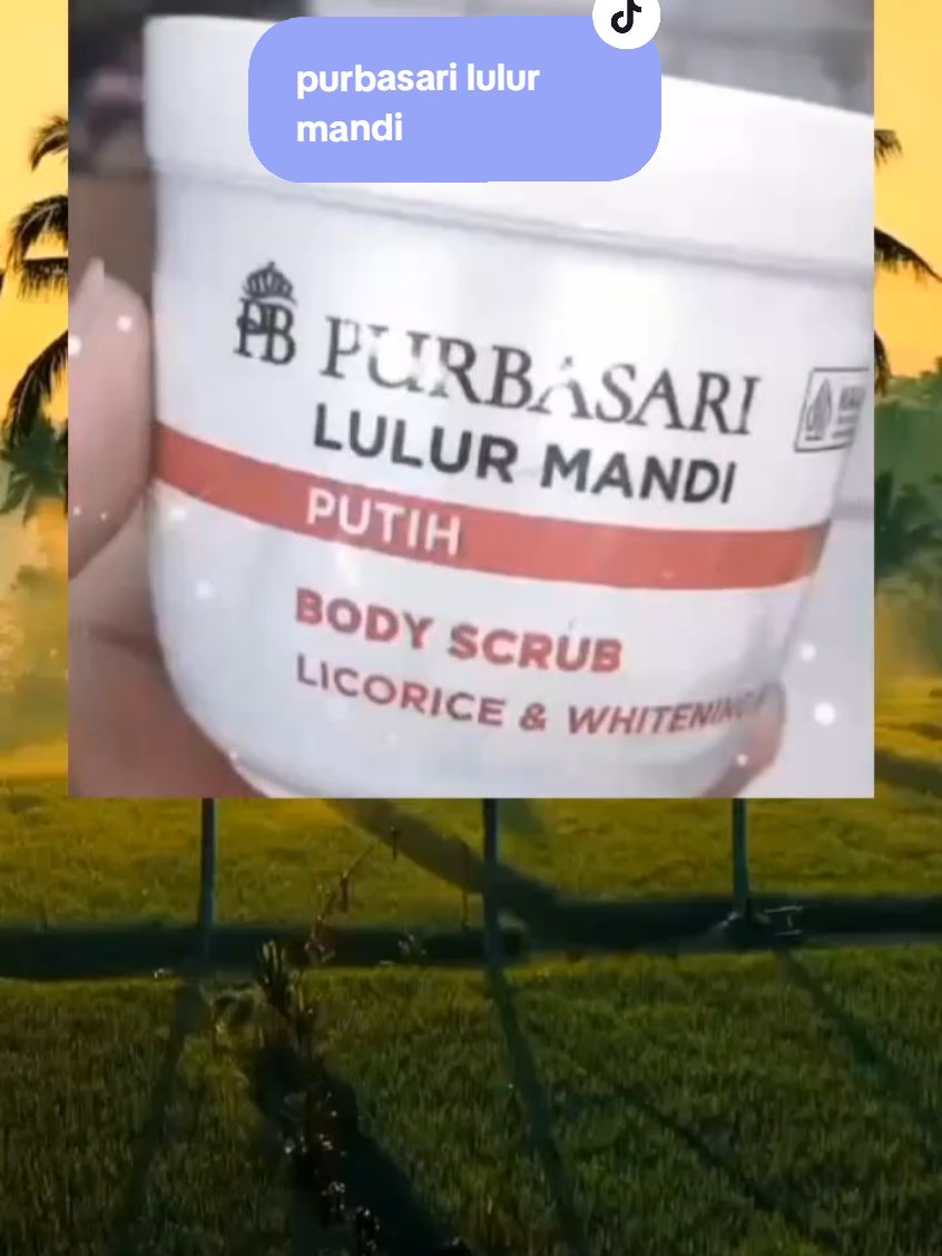 purbasari lulur mandi.#purbasari #purbasarilulurmandi #racuntiktok 