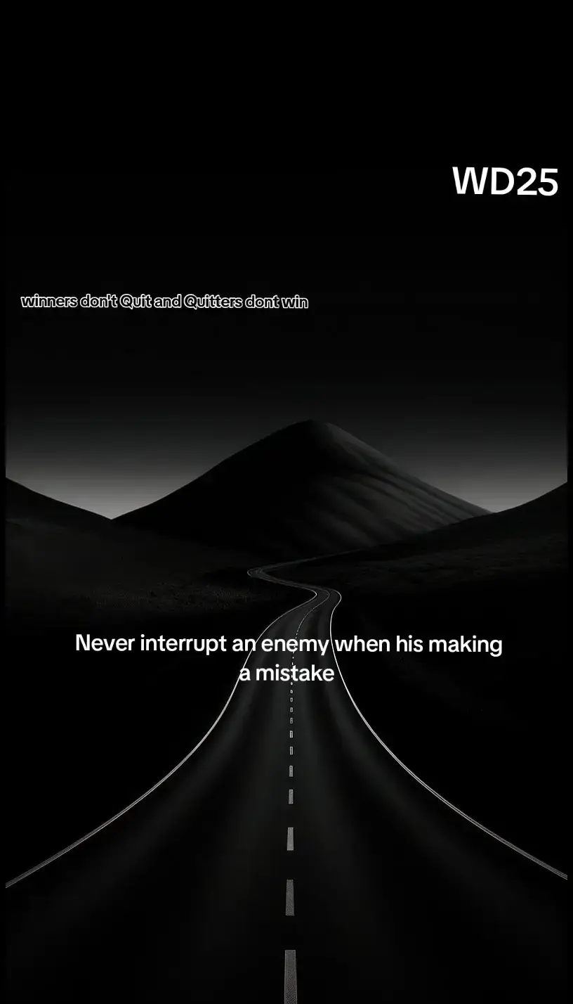 never interrupt an enemy when his making a mistake  #fypage #foryoupage #trending #motivation #napoleon #qoutes 