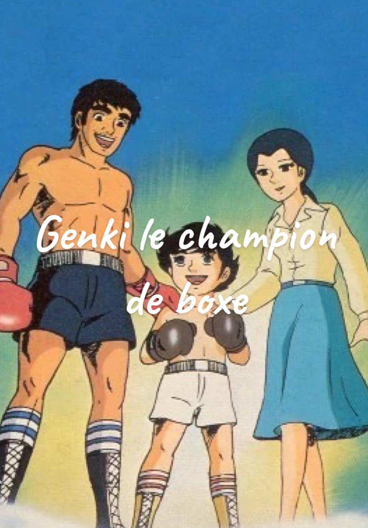 Réponse à @user8155530650128 Donnez-Moi des noms de dessins animés que vous aimeriez voir sur mon compte 👉🏽 #genkilechampiondeboxe #genkilechampion #ganbaregenki #1980 #enfance #nostalgie #generique #generiquedessinanime #dessinanime #canalj #gulli #tfou #midileszouzou #teletoon #boomerang #tiji #clubdorothee #disney #disneychannel #manga #pourtoi #prt #pov