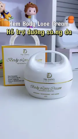 dưỡng da ăn tết thui mấy ní oi✨#bodylovecream #lovecream #tradangcosmetic #kembodytradang #duongbody #kembody #duongtrangbody #reviewlamdep #trn_trn24 