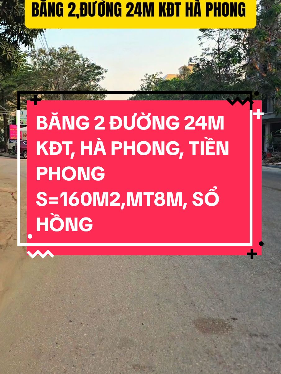 BĂNG 2 ĐƯỜNG 24M KĐT HÀ PHONG, TIỀN PHONG, MÊ LINH, HN.  S=160M2,MT8M ,SỔ HỒNG  LH: KO984 245 395 MR HIỆP THỔ ĐỊA MÊ LINH  #hiepthodia  #bdsmelinh 