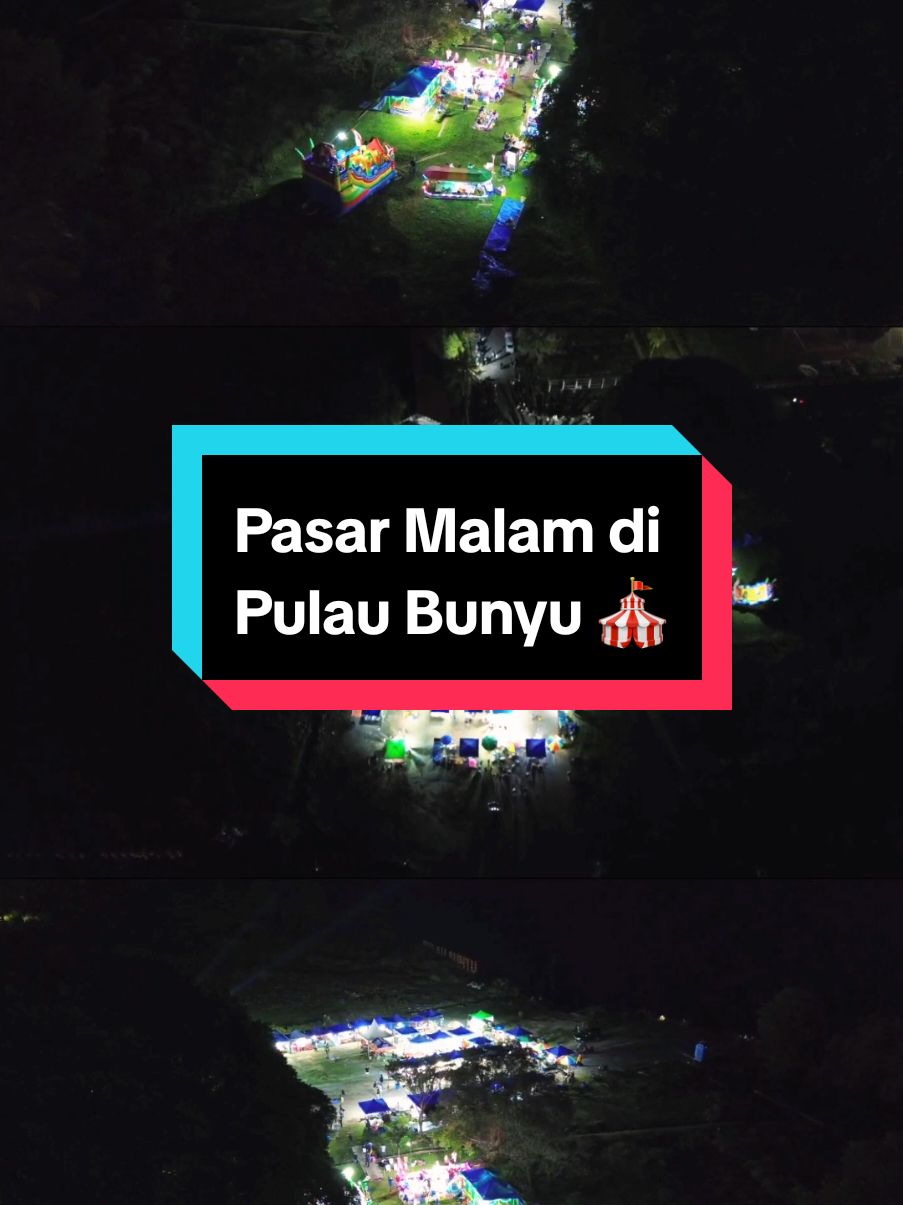 🎪 Pasar Malam di Pulau Bunyu 🎪 adakah warga bunyu? 🫣 👋🏼😁 --- #bunyu #pulaubunyu #pulaubunyu_kaltara #bunyukita #bunyupunyacerita #dermagacinta #pasarmalam 