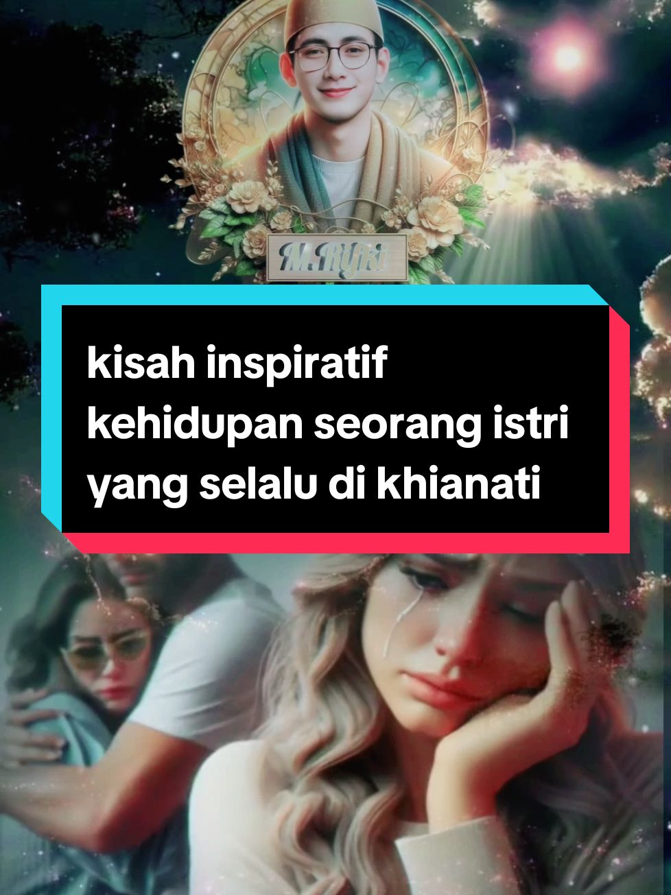 kisah inspiratif kehidupan seorang istri yang selalu di khianati oleh suaminya #mrifkipurnama #contentcreator #motivasi #islam #islamic_video #nasehatislami #masukberandafyp #fyppppppppppppppppppppppp #fypシ゚viral #SiapaSangka 