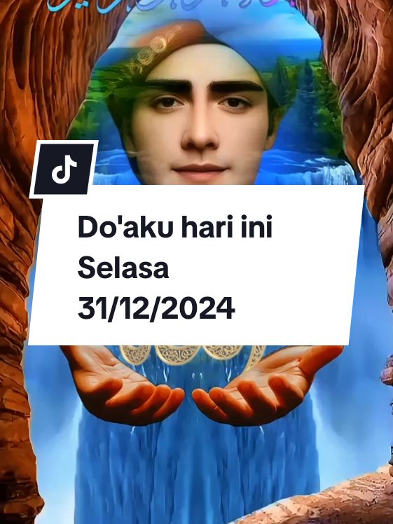 Do'aku hari ini🤲 Selasa 31 Desember 2024 #aminyarobalallamin🤲🏻 #bismillahfyp #doaharian #fyp #fypシ #viralvideo #foryoupage #for #quotes #beranda 