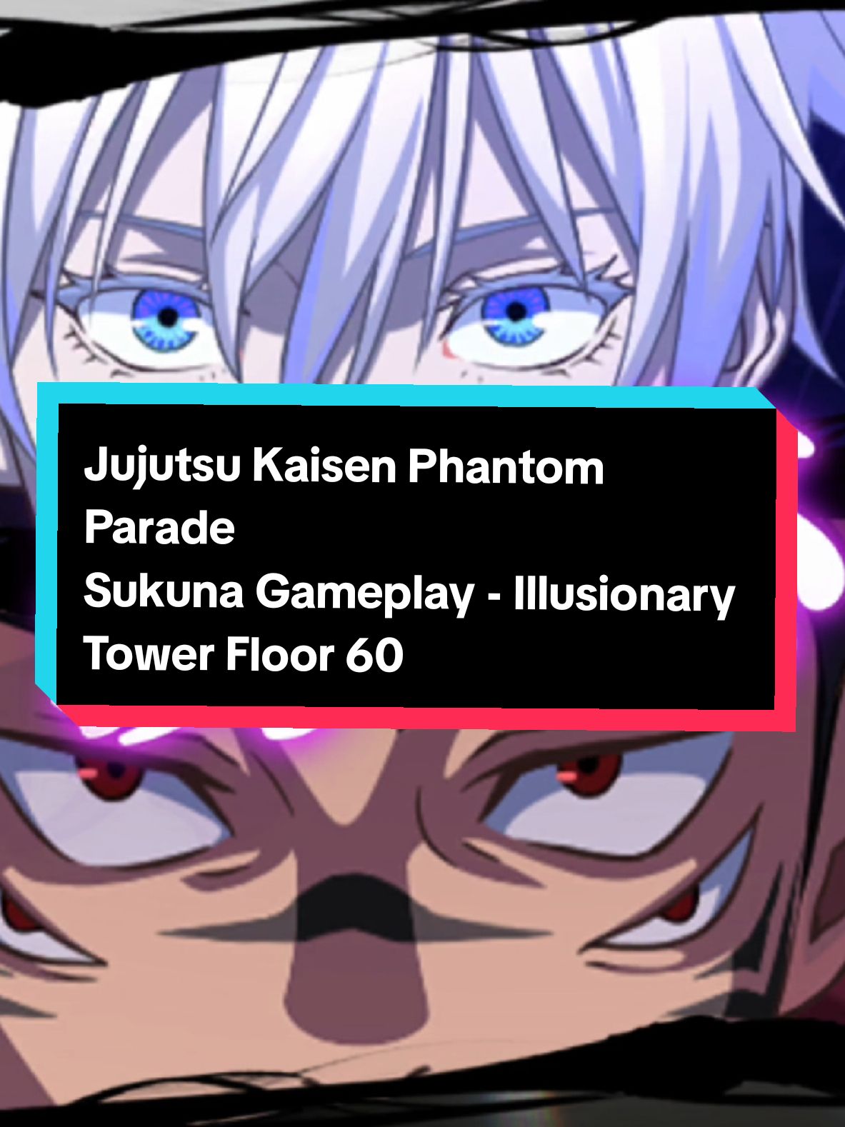 Jujutsu Kaisen Phantom Parade Sukuna Gameplay - Illusionary Tower Floor 60 #jjk #jujutsukaisen #gojo #sukuna 