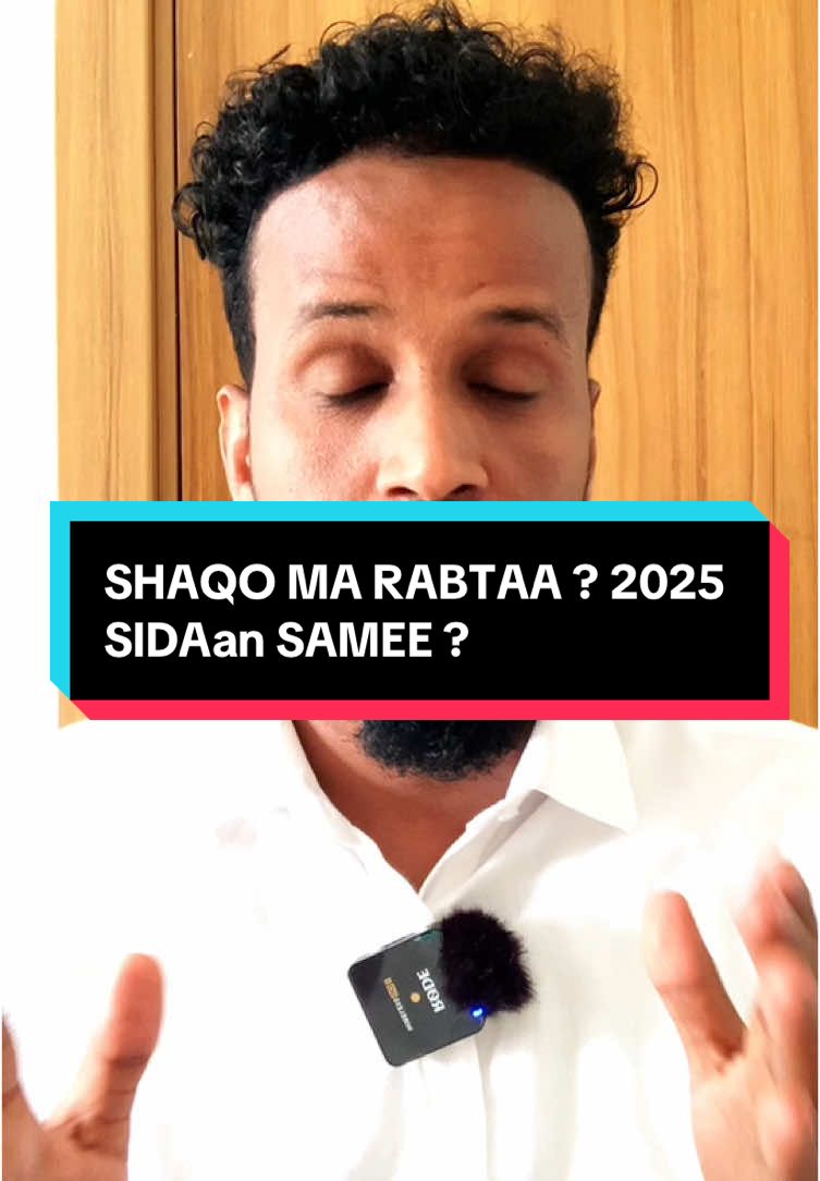 Shaqo ma rabtaa sidan samee 2025?  #somali #somalia #muqdisho #somalitiktok #muqdishotiktok #somaliland  #2025 