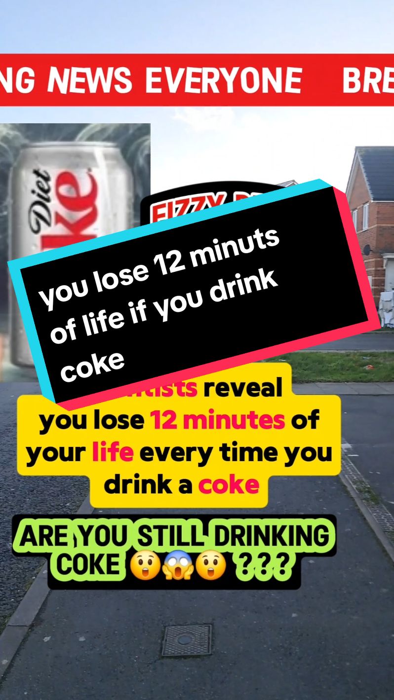 Scientists reveal you lose 12 minutes of your life every time you drink a coke.#fyp #foryou #viral #trending #unitedkingdom #uklife #uknews #uktiktok #london #UK #breakingnews #news #coke #CapCut 