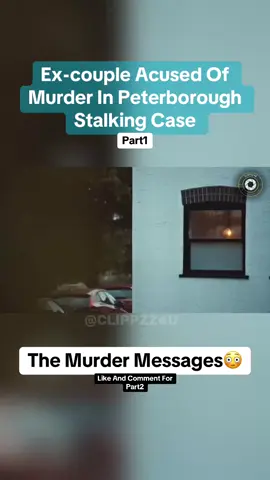 Part 1 | THE MURDER MESSAGES, Ex couple acused of murder in Peterborough stalking case😳#shocking #police #policeuk #trending #viral #policeofficer #fyp #crime #stalking 