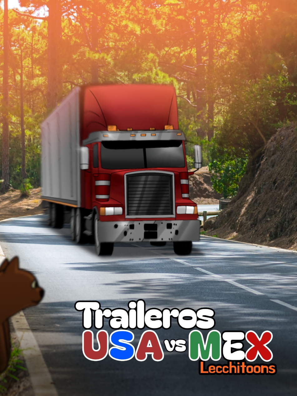 Traileros USA vs MEX🇺🇸🇲🇽  •Lechitoons #lamolechida #adrianmarcelo #hermanosdeleche #halcon #overthetop #trailerosmexicanos #trailer #silvestrestallone #trucker #truckdriver #humor #michoacan #monterrey #polopolo #mexico #comedia #monterrey #2D #Anime #animacionmexicana #procreatedreams