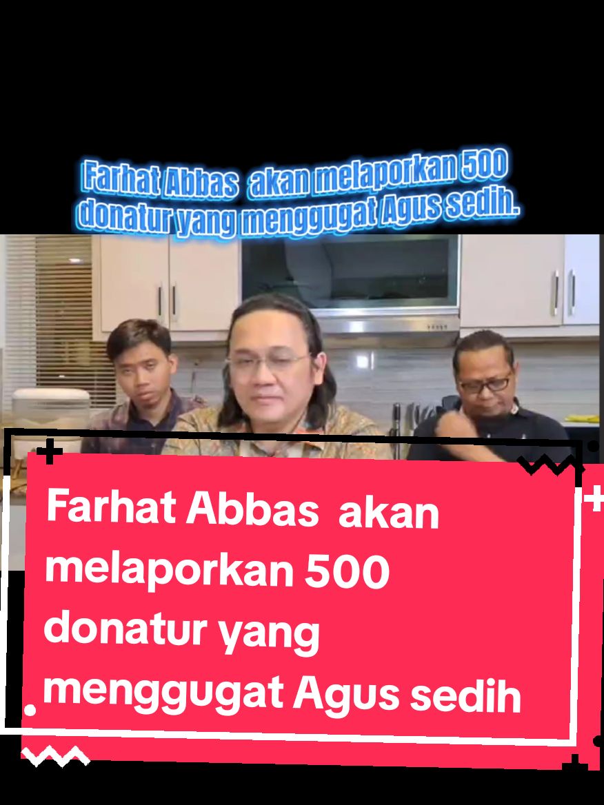 Farhat Abbas  akan melaporkan 500 donatur yang menggugat Agus sedih. #hotmanparis #novi #zanzabella #dennysumargo #pratiwinoviyanthi #farhatabbas #hotmanparis #agus #viralvideo #viral #fyppppppppppppppppppppppp #tiktok #novi #rdlaw #trendingvideo #trending #fypage #foryou #fypシ゚ #fyp