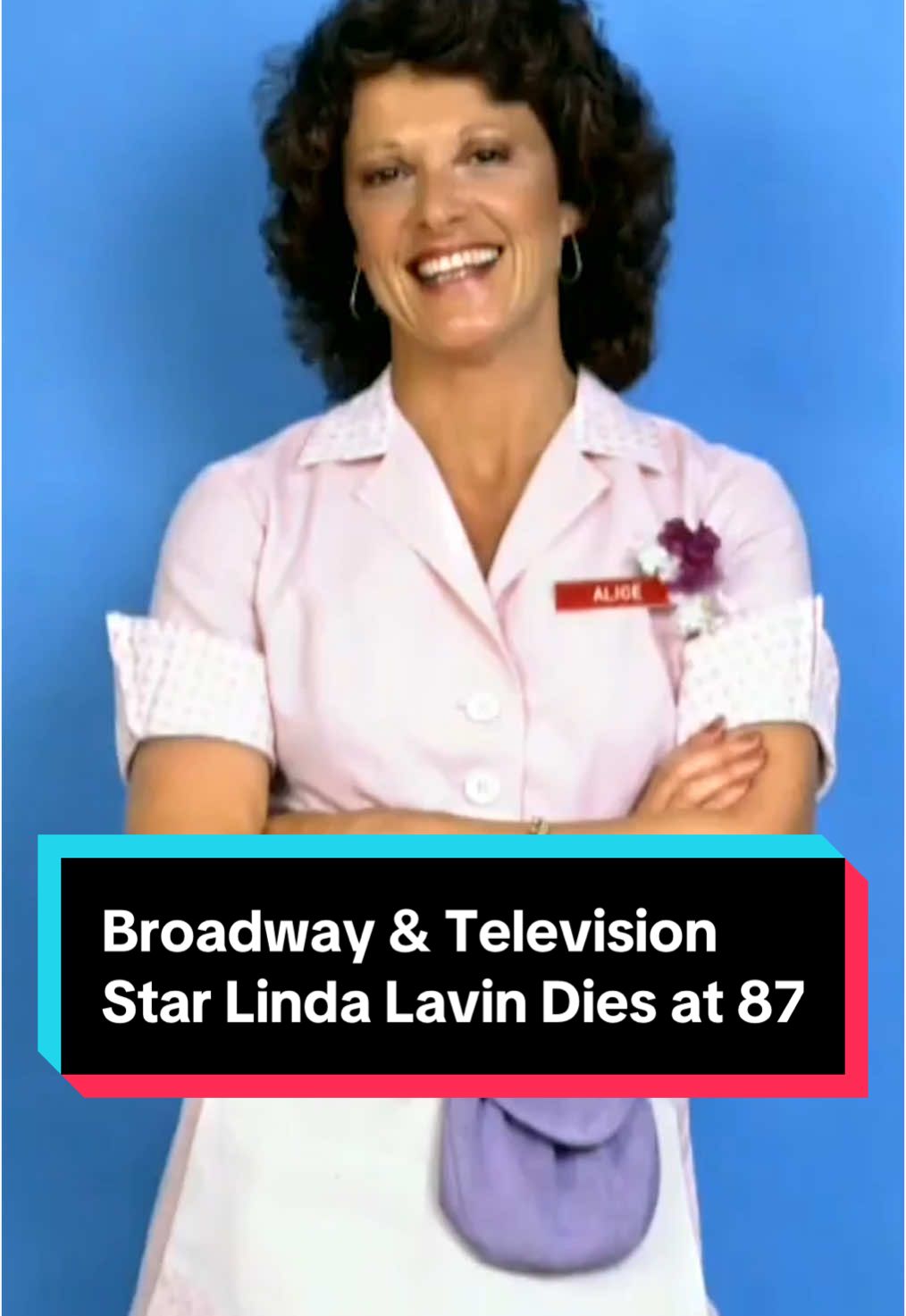 Linda Lavin, a Tony Award-winning stage actress who became a working class icon as a paper-hat wearing waitress on the TV sitcom 