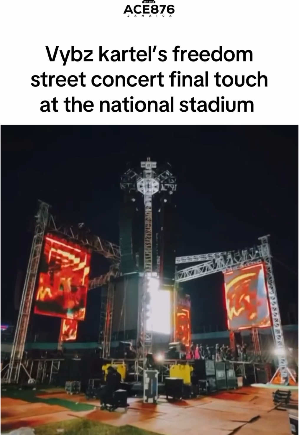 Vybz kartel’s freedom street concert final touch at the national stadium 