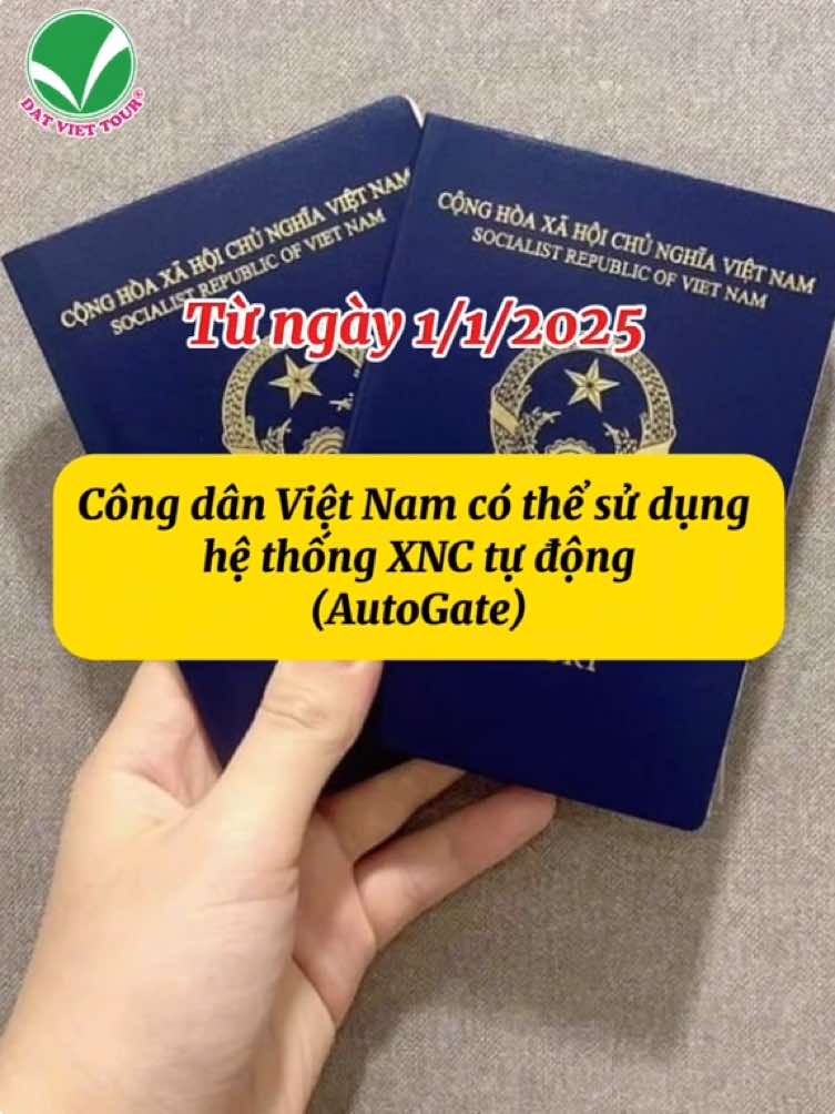 NHỮNG LƯU Ý KHI XNC TỪ 01/01/2025  #datviettour #Visa #XuatNhapCanh #Evisa #VisaVietnam #ThuTucXuatNhapCanh #HoChieu #DichVuVisa #VisaQuocTe #VisaOnline #KinhNghiemXuatNhapCanh 