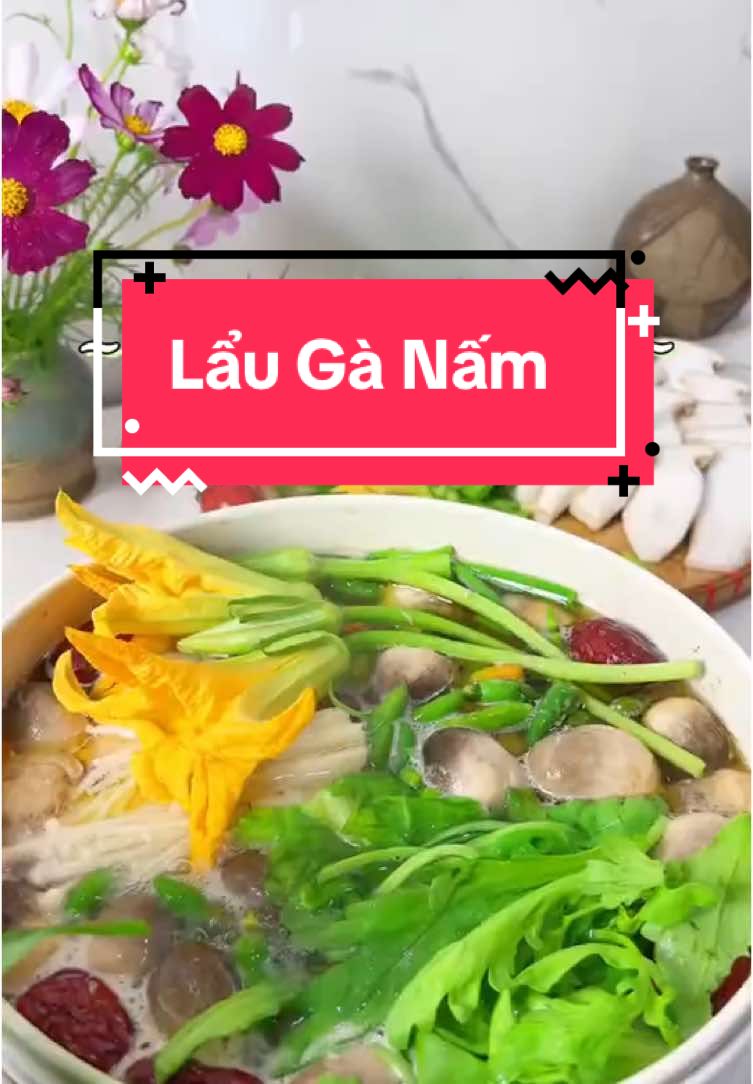 lẩu gà nấm #nauanngon