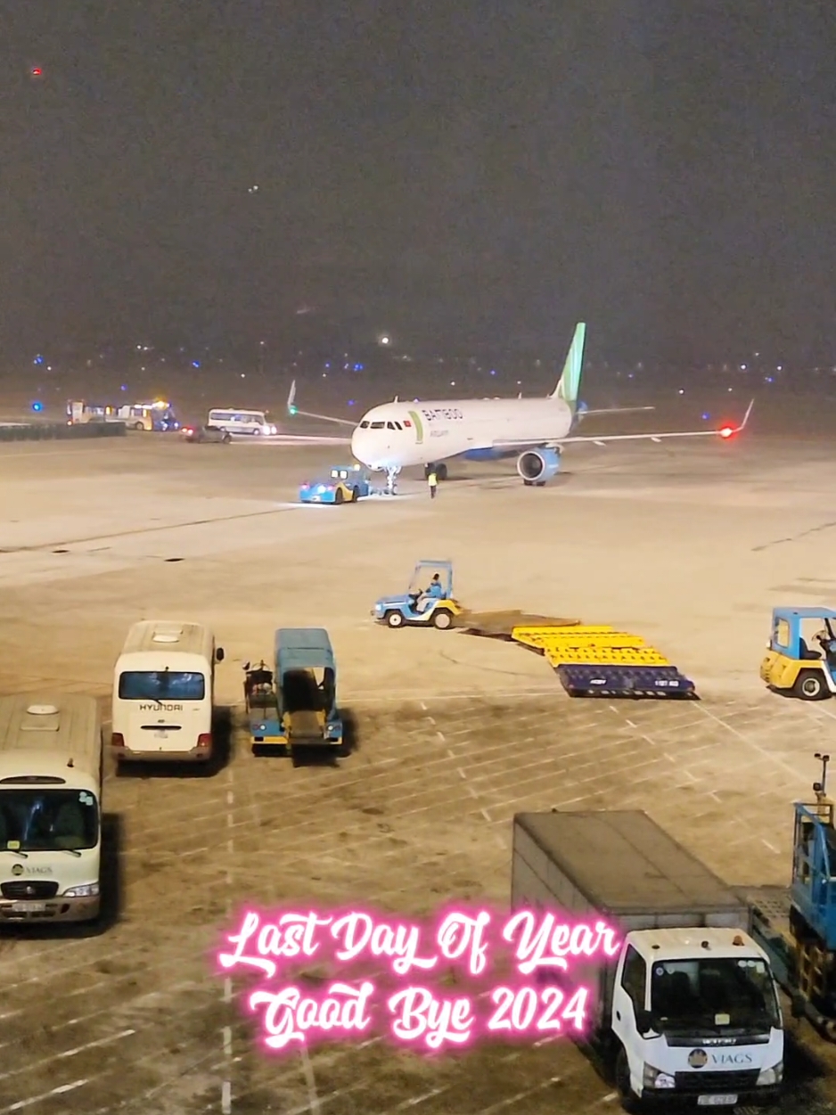 Good Bye 2024 #maybay #aircraft #airplane #airbus #a321 #aviation #airport #noibaiairport #bambooairways #goodbye #2024 #flypシ 