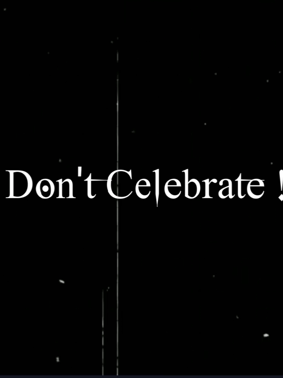 I Don't Celebrate #treending_video #tik_tok #onlyshanto💟 #foryoupageofficiall #newaccount💔 #supportmeguys😇loveyouall❤️ #viralvideo #growmyaccount @ＳＯＩＫＡＴ  🌿🌿 