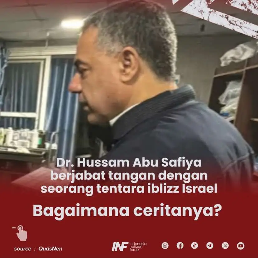 Rekaman video Israel yang memperlihatkan Dr. Hussam Abu Safiya berjabat tangan dengan seorang tentara Israel menyembunyikan kenyataan: ia dis!ksa oleh tentara IDF, dicambuk dengan kabel listrik, dan dipaksa menel4njangi diri bersama dengan anggota staf lainnya di pusat interogasi Al-Fakhoura.  Kisahnya adalah satu dari sekian banyak warga Gaza yang menjadi sasaran perlakuan brutal, termasuk pemuk*lan hebat, hinaan, dan pelec3han seksual.