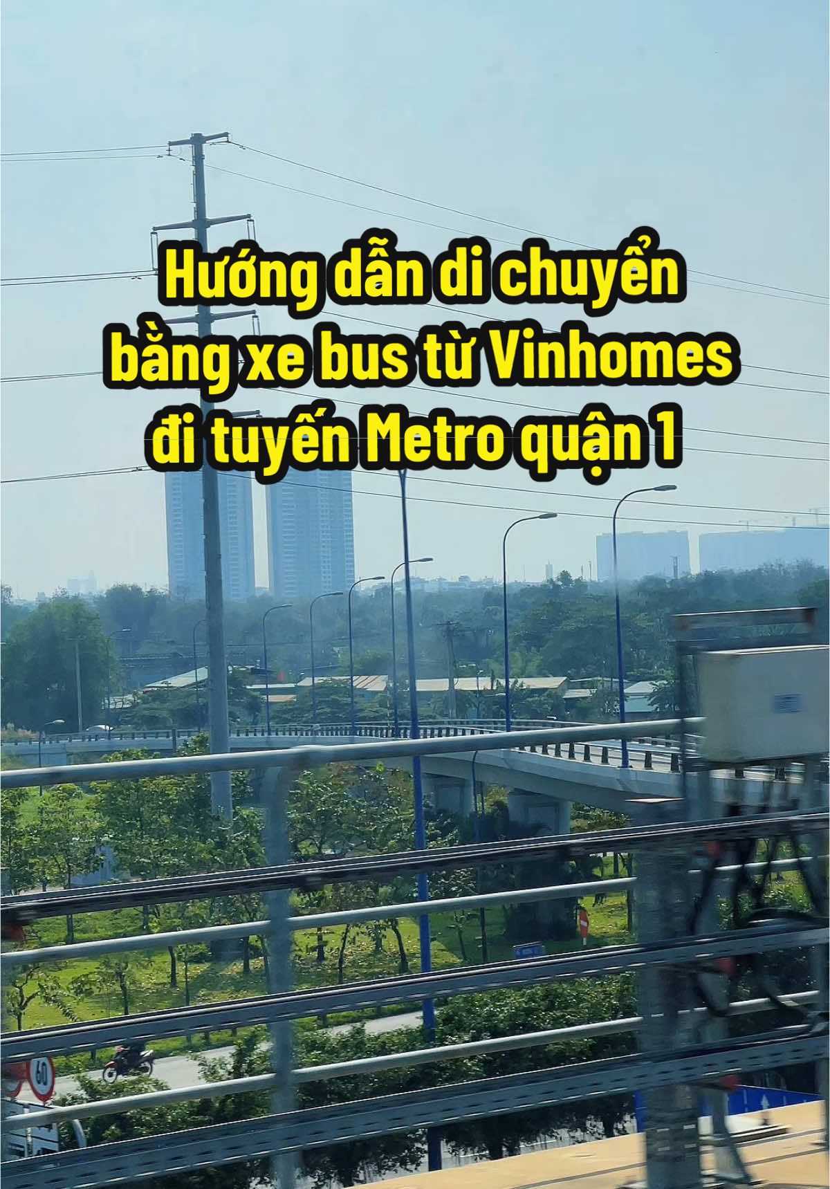 Hướng dẫn chi tiết cách di chuyển bằng xe Vinbus từ Vinhomes Grand Park đi tuyến Metro quận 1 #metro #metrostation #metrosaigon #hcmmetro #vinbus #VinhomesGrandPark 