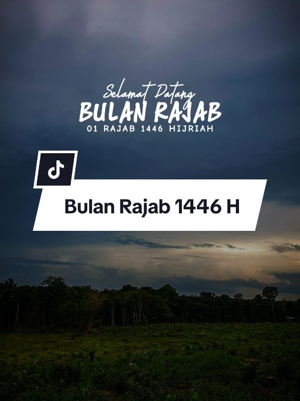 Selamat datang bulan rajab 1446 H #CapCut #bulanrajab #welcome2025 #goodbye2024 #happynewyear #trending #viral #motivasidiri #statusharian #status #katakata #doaku #doa #motivasihidup #malamrajab 