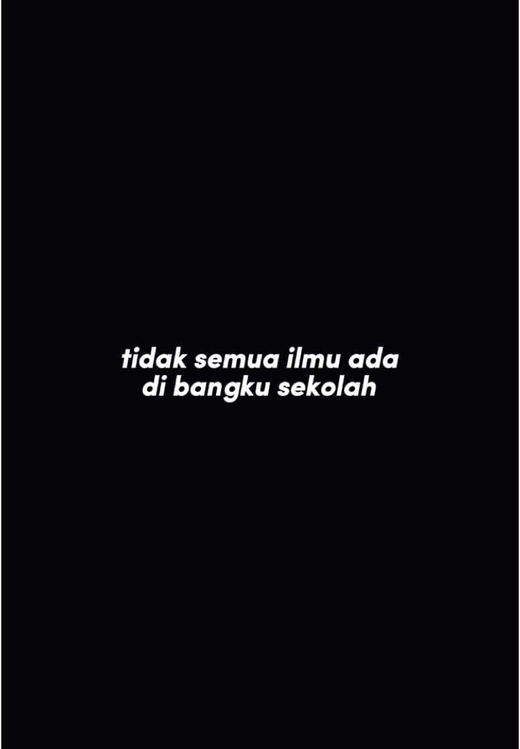 #CapCut tidak semua ilmu ada dibangku sekolah #ceesve🤓 #challenge #endeavor #experience #success #vision #endurance #norisknofun 