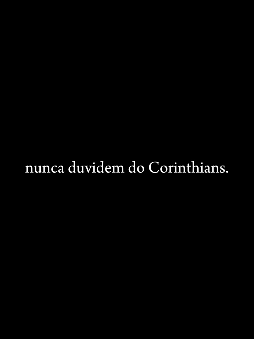 Nunca duvidem do Corinthians. 🦅 | #fy #corinthians #football #futebol 