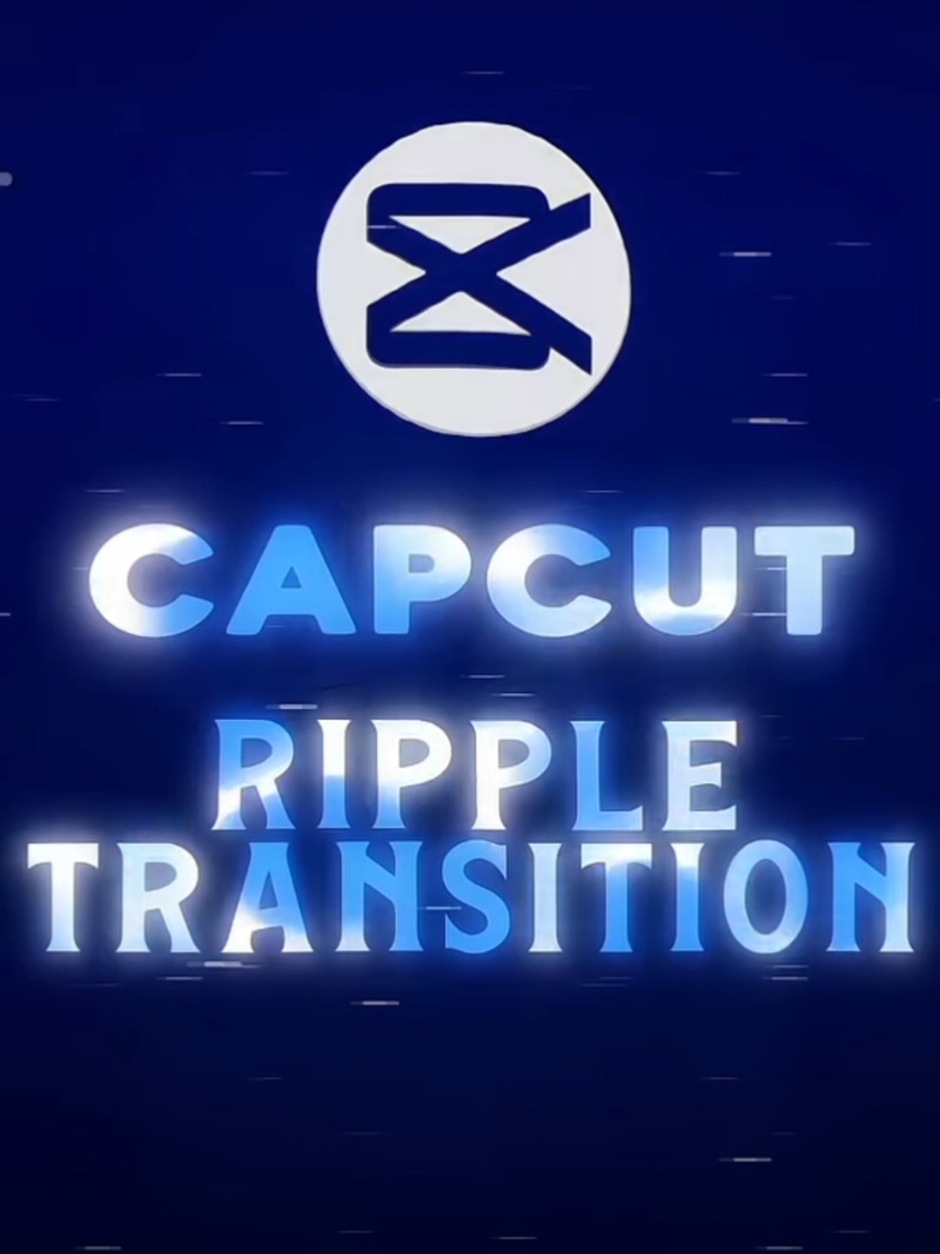 Ripple Transition Tutorial 💀🔥 ｜ CapCut Tutorial #foryoupage  #tutorial #tutorial #trending #edit #2025 #newyear #fyp 