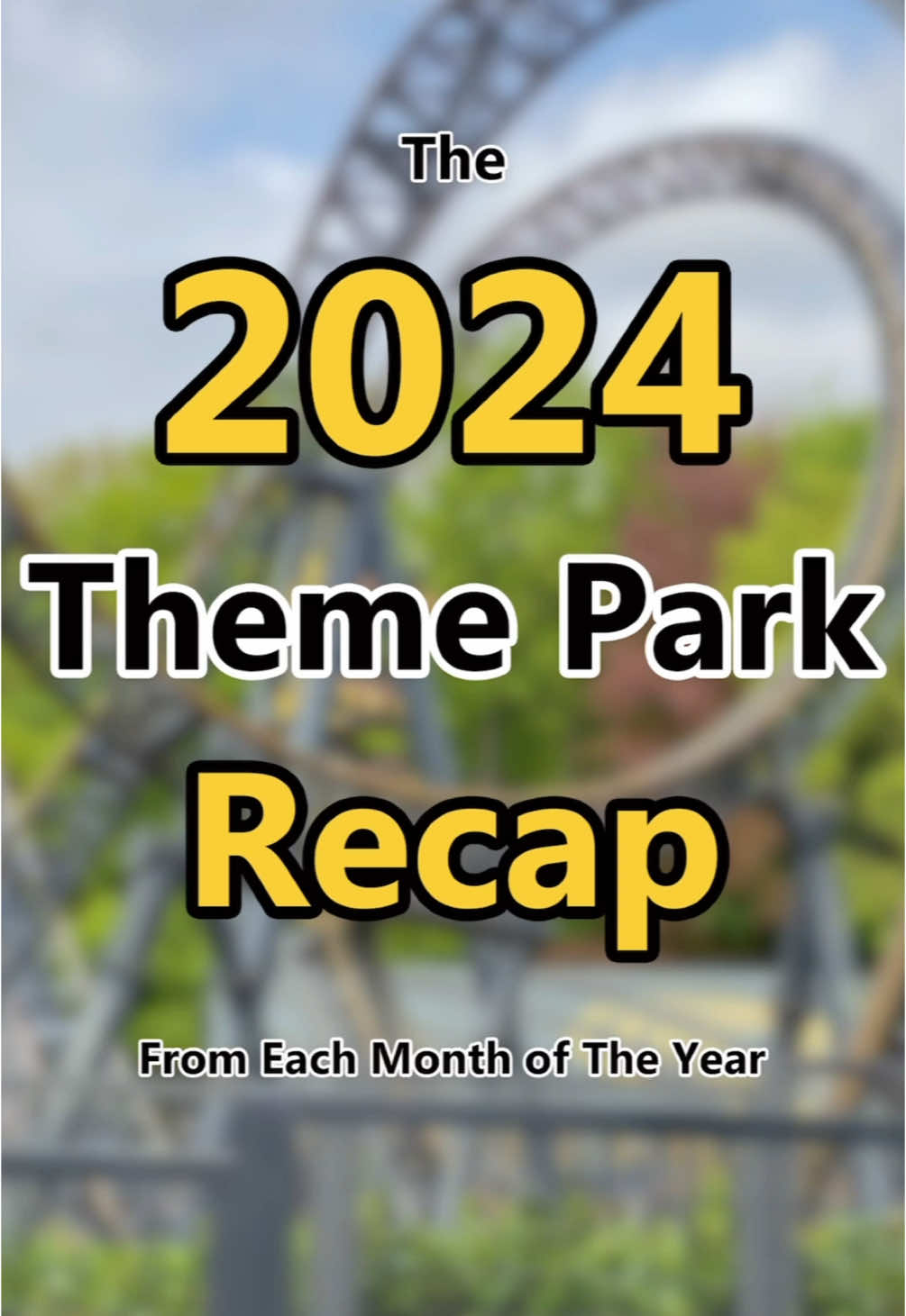 2024: A Year of Thrills, Closures, and Exciting Announcements in the Theme Park World, what a year 😅 #fyp #themepark #rollercoaster #recap2024