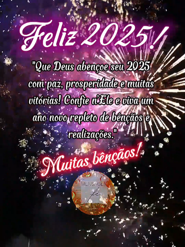 Feliz 2025 com muitas bênçãos  #anonovo #gratidao #Jesus #Deusnocomando #status  #motivacao #mensagem #Deusnocontrole 