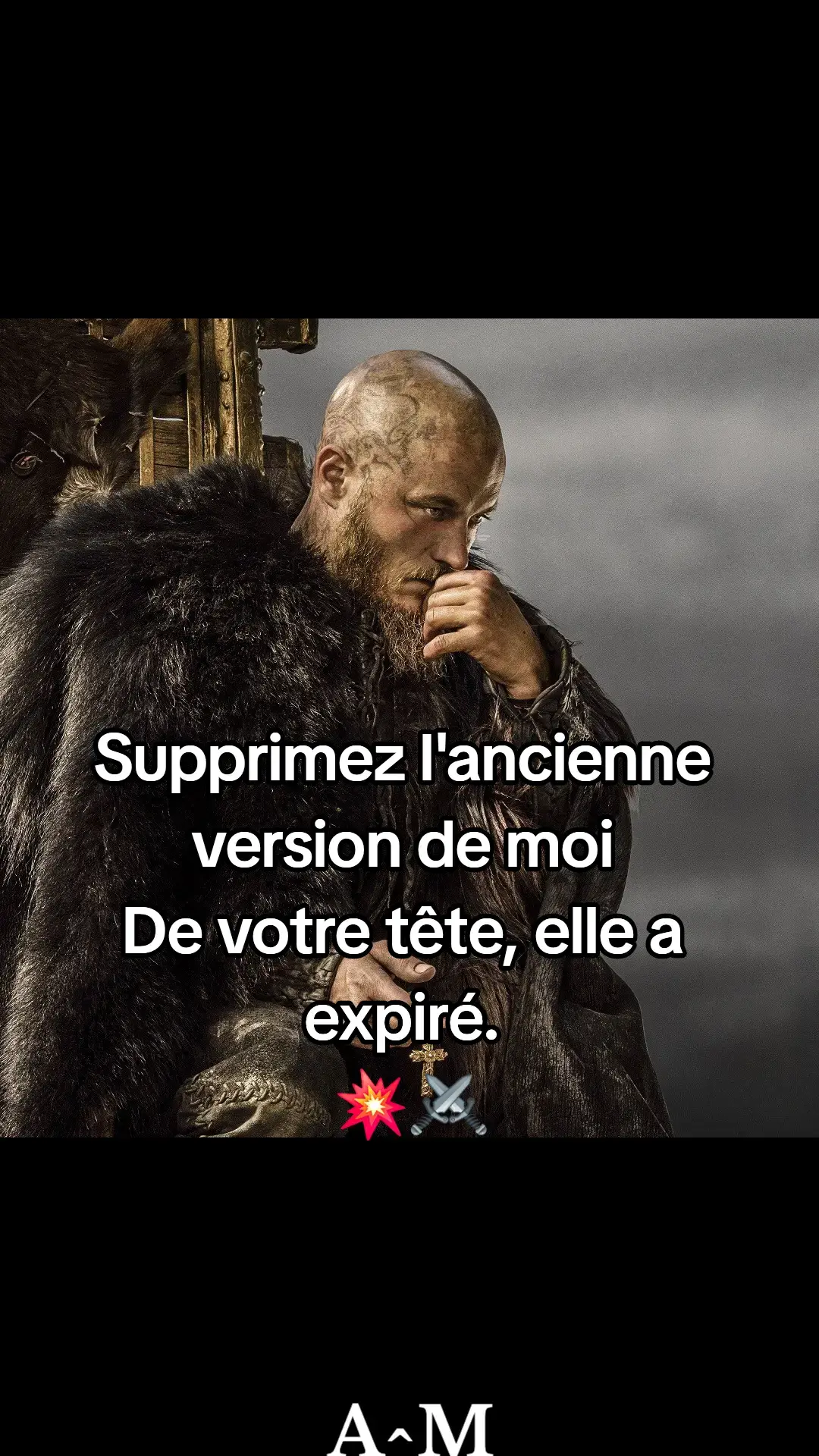 Supprimez l'ancienne Version de moi 💥⚔️💪 #developpementpersonnel #vikings #inspiration #motivation 