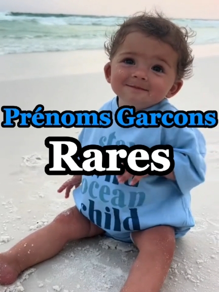 Prenoms garcons RARES !!😍🤩🥰 #garcon #prenom #signification #ideeprenom #2025 #idee #baby 