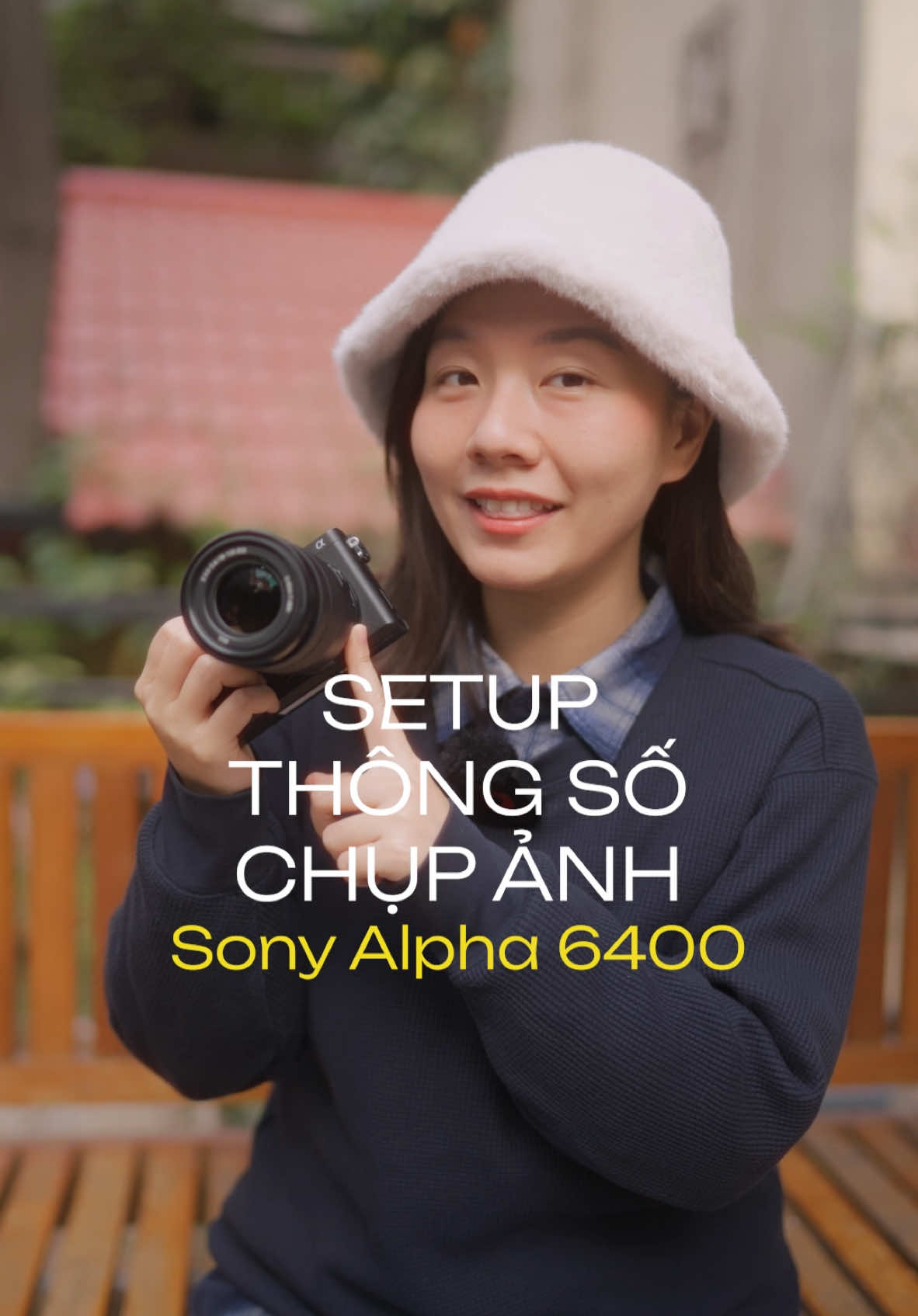 Cách setup thông số khi chụp ảnh với Sony Alpha 6400 🥰 