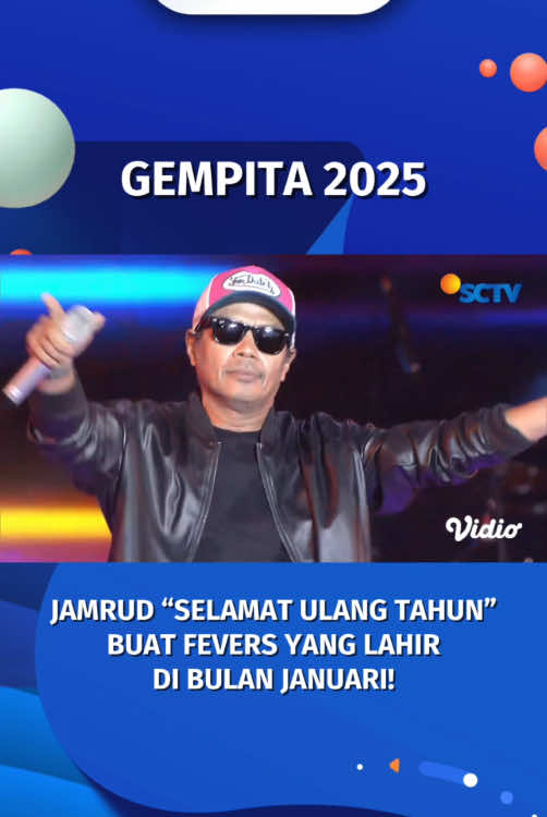 Siapa yang ulang tahun di bulan Januari? 🥳🥳🥳 #Gempita2025 #SCTVVarietyShow #Jamrud 