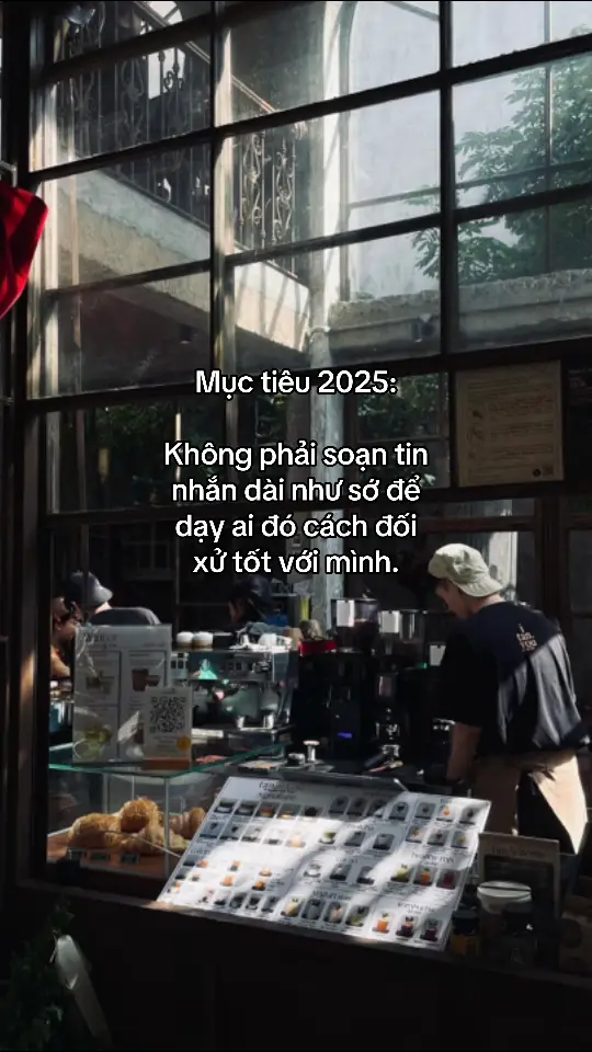 Mục tiêu 2025: Không phải soạn tin nhắn dài như sớ để dạy ai đó cách đối xử tốt với mình.#fyp 