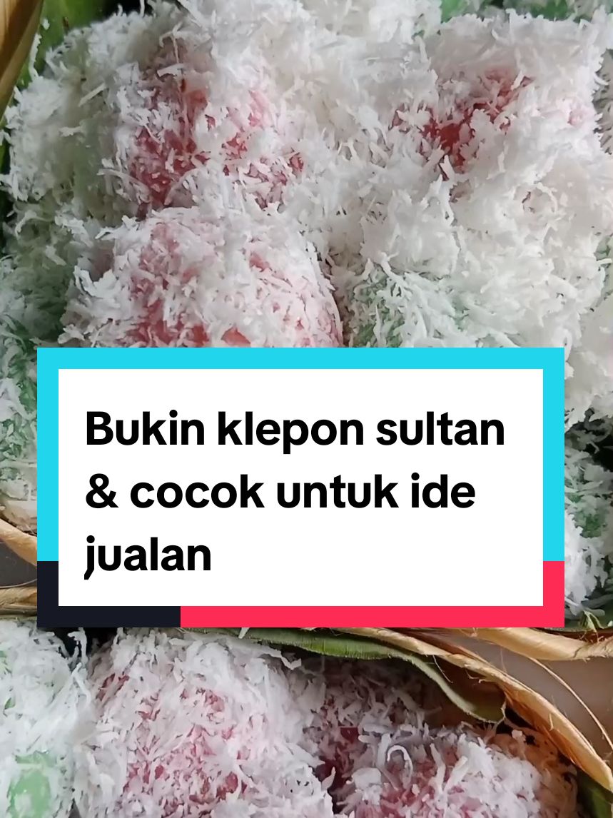 bikin klepon sultan dan cocok untuk ide jualan. ini resepnya #klepon #kuetradisional #kueklepon #resepcemilan #resepkue #resepmakanan #idejualan #idejualanmodalkecil #fyp #resepviral 