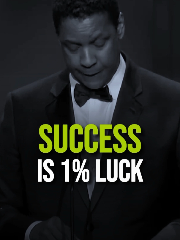 Success is 1% luck. - Denzel Washington  #success #successquotes #successful #denzelwashington #denzelwashingtonquotes #quotes 