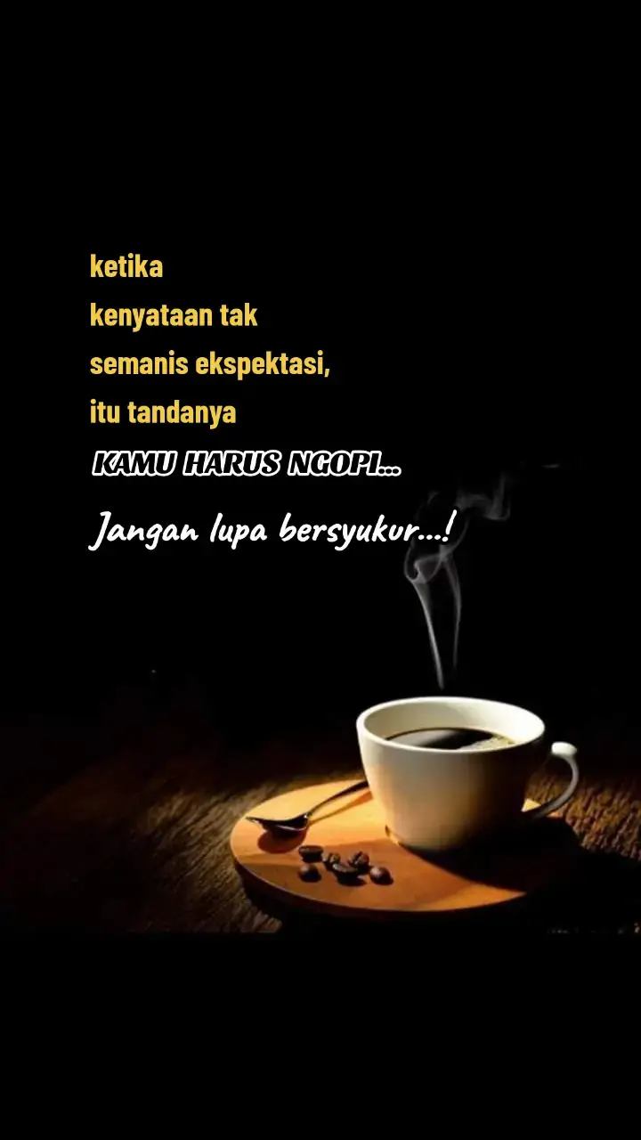 tak ada yang cukup kecuali bersyukur #quotes #selfreminder #storytime #coffeetime