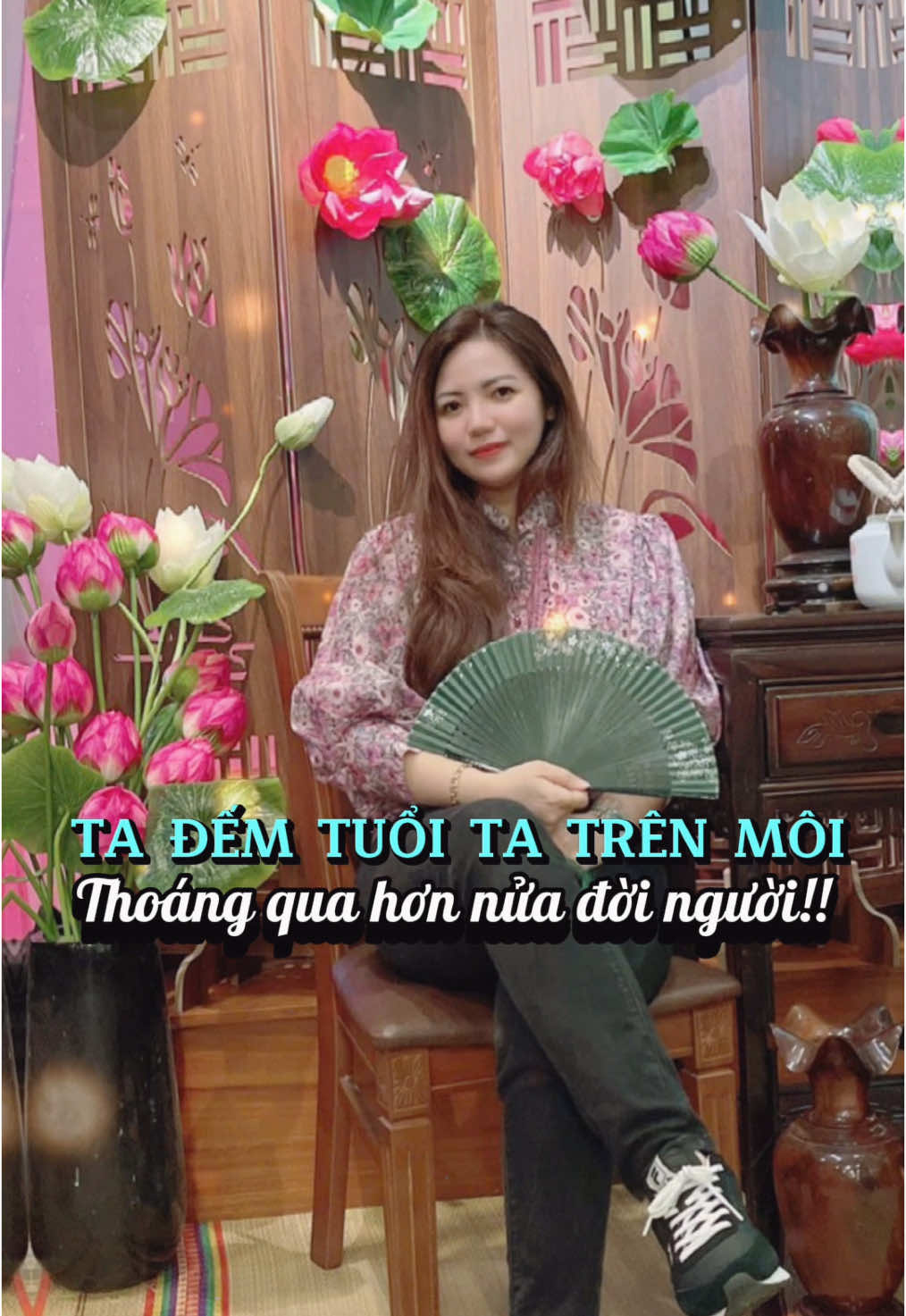 #CapCut Ta đếm tuổi ta trên môi… thoáng qua hơn nửa đời người!?