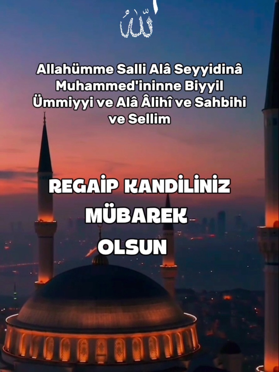 #regaipkandili #regaipkandilinizmübarekolsun #kandilmesajı #kandilmesajı #regaipkandilimizmubarekolsun #salavat #CapCut 