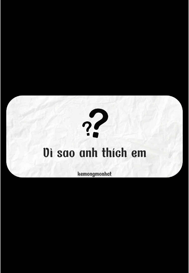 Vì sao anh lại thích em? #kemongmonhat #syhuymomong #podcastclips #tinhyeu #postcard #Love #crush #fyp 