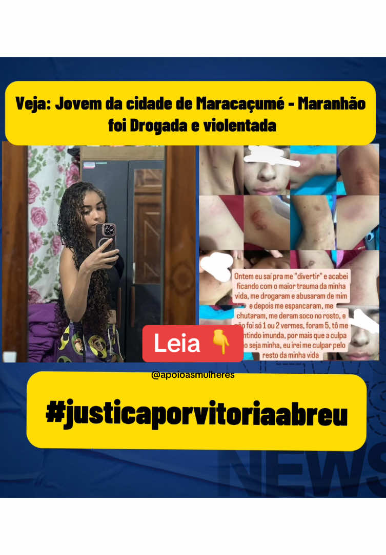 #mulheres #maracaçumé #justiçaporvitoria #fyp #casos #news #justiçaporvitoriaabreu #leimariadapenha #apoioasmulheres #noticiastiktok #violencia #viral #fypp #fyp #viraliza #foryou 